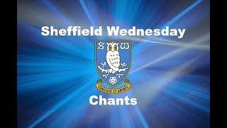 Sheffield Wednesdays Best Football Chants Video  HD W Lyrics [upl. by Oilenroc]