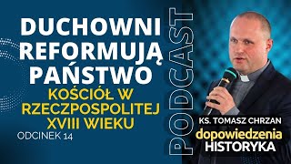 Duchowni reformują państwo Kościół w Rzeczpospolitej XVIII wieku [upl. by Islean]