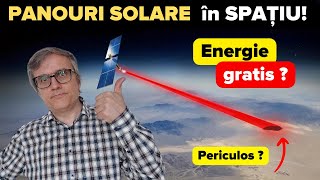 Panouri solare spațiale vis sau realitate [upl. by Rebeka149]