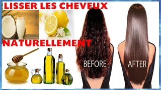 Comment LISSER les CHEVEUX NATURELLEMENT  3 REMEDES MAISON [upl. by Enohs]