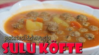 PATATESLİ HAVUÇLU SULU KÖFTE TARİFİ [upl. by Yahiya306]