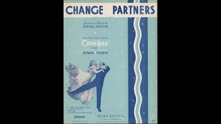 Change Partners 1938 [upl. by Welcher]