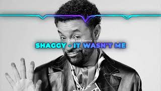 Shaggy  It Wasnt Me Daft Hill Remix [upl. by Cotter]