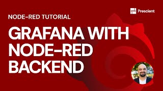 Prescient How to Use Grafana with NodeRED Backend  NodeRED Tutorials [upl. by Aicsile]