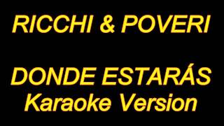 Ricchi E Poveri  Donde Estaras Karaoke Lyrics NUEVO [upl. by Nauqel]