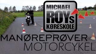 Manøvreprøver Til Køreprøve Motorcykel  Michael Roys Køreskole  mroydk [upl. by Kennith123]