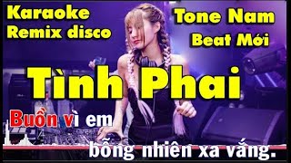 Tình Phai Karaoke Remix – Tone Nam  Beat Chất Lượng Cao 2023 [upl. by Bak938]