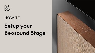 Beosound Stage  Setup  Powerful Dolby Atmos Soundbar  Bang amp Olufsen [upl. by Idnak]