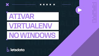 Ativar Virtualenv no Ambiente Windows [upl. by Howie412]