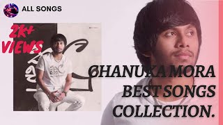 Chanuka Mora Best Songs CollectionAll Songs Youtube Channel [upl. by Delmar]