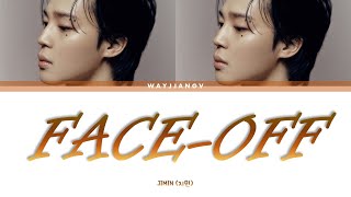 JIMIN 지민 ㅡ FACEOFF LYRICS KORROMENG [upl. by Bravar]