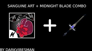 SANGUINE ART  MIDNIGHT BLADE COMBO [upl. by Callean]