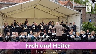 Froh und Heiter  Bavel Anno 2017 [upl. by Lyret120]