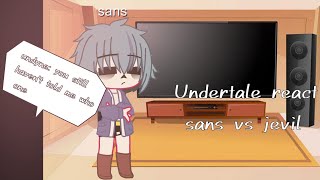 Undertale react to sans vs jevil ll no ships ll gc ll [upl. by Jamila]