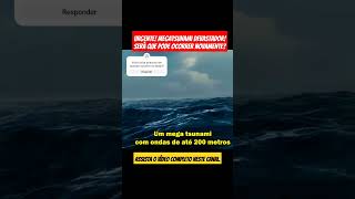 MEGATSUNAMI COM ONDAS DE 200 METROS DE ALTURA TSUNAMI DEVASTADOR ACONTECEU E AGORA TSUNAMI 2024 [upl. by Tipton756]