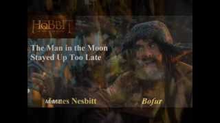 The Hobbit An Unexpected Journey bofur song lyrics  The Man In The Moon Stayed Up To Late [upl. by Mientao]