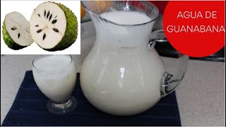 CÓMO PREPARAR ESTA DELICIOSA AGUA DE GUANABANA TIPO LA MICHOACÁNA [upl. by Hobart]