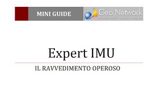 Expert IMU  Il ravvedimento operoso [upl. by Yarak769]