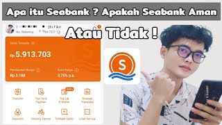 Apa itu Seabank  Apakah Seabank Aman atau Tidak❗ [upl. by Wes]