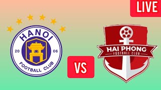 Trực tiếp XM Hải Phòng FC vs TT Hà Nội vLeague 2024 [upl. by Anan]