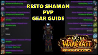 PVP RESTO SHAMAN GEAR GUIDE FOR CATACLYSM [upl. by Ramaj]