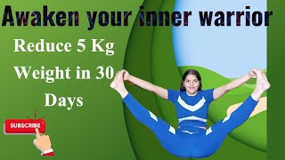 One Hour 1 Month Reduce 5 Kg Weight  Join Now  Aweken Your Inner Warrior  🙏🧘‍♀️🕉 [upl. by Grani]