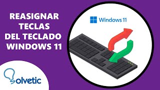 Reasignar Teclas del Teclado Windows 11 [upl. by Sennahoj348]