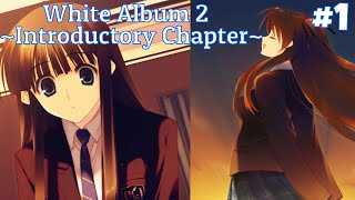 White Album 2 Introductory Chapter Part 1  Start of One Of The Best Visual Novel Of All Time [upl. by Haerb]