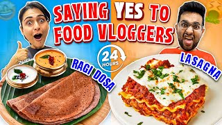 😱 Saying YES to Food Vloggers For 24 Hours 😱  Chandigarh Edition [upl. by Bethel901]