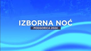 Lokalni izbori Podgorica 2024  Izborna noć [upl. by Anaile]