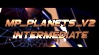 mpplanetsv2  Walkthrough  Intermediate [upl. by Ettener285]