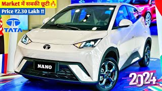 Tata कल होगी Launch New Nano🇮🇳 2024 TATA NEW NANO MODEL🔥 ₹211 Lakh Price Bookings Open [upl. by Briana]