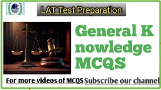 General Knowledge repeated MCQS for LAT 2024  Law Admission Test 2024 [upl. by Erlond]