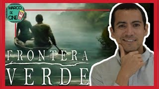 FRONTERA VERDE Serie  NETFLIX Crítica  Review 💥 [upl. by Etteval]