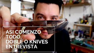 ✅ Cuchillos  Como empezó Doble O Knives de ✅ Ovidio Calvet ✅ [upl. by Grondin]