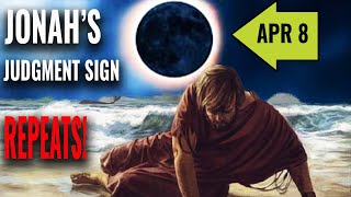 April 8 Eclipse is Linked to the Israel Peace Plan and Jonahs Ancient Assyrian Judgment [upl. by Sirtimid]