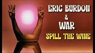 Eric Burdon amp War  Spill the Wine Orig Full Clean Instrumental HD Enhanced Sound 2024 [upl. by Midis]