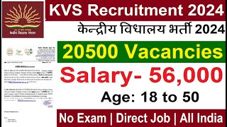 KVS Recruitment 2024  केंद्रीय विद्यालय शिक्षक भर्ती 2024  KVS Teacher New Vacancy 2024  Sep 2024 [upl. by Annaoy]