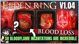 New Bloodflame Incantations Actually DESTROY Now  Best Bleed Bloodboon amp Talons Build  Elden Ring [upl. by Eneleahcim230]