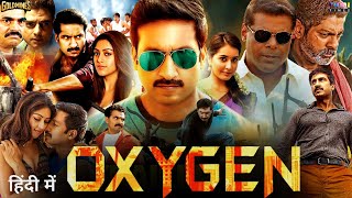 Oxygen Movie Hindi Dubbed Release On YouTube amp Tv Premiere  GopiChand New Movie  Raashi Khanna [upl. by Jadd]