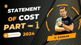 Cost Accounting Statements of Cost  Cost Sheet Introduction  Elements of Cost Sheet  Part  1 [upl. by Anuahs301]