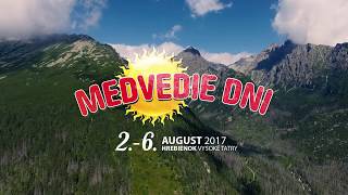 Medvedie dni 2017  Hrebienok [upl. by Notsnhoj695]