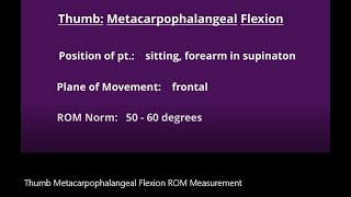 Range of Motion Measurement Thumb Metacarpophalangeal MCP Flexion [upl. by Je]