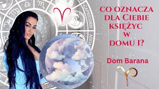 Księżyc w Domu 1  Astrologiczny Dom Barana znakizodiaku astrologia horoskop czytanieurodzinowe [upl. by Nithsa]