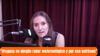 quotEl estado no invierte en un radar metereológico y entonces no se preveen las inundacionesquot Tremendo [upl. by Damita]