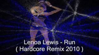 DeeJayOne  Run  Leona Lewis Hardcore Remix 2010 [upl. by Darin]