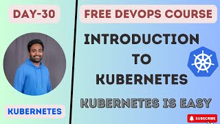 Day30  KUBERNETES IS EASY  INTRODUCTION TO KUBERNETES k8s devopscourse kubernetes devops [upl. by Flower]