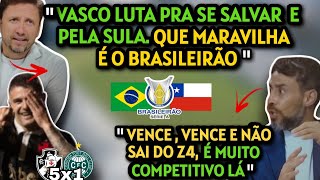 CHILENOS MARAVILHADOS COM COMPETITIVIDADE DO BRASILEIRÃO REPERCUTEM VASCO 5X1 CORITIBA [upl. by Farand930]