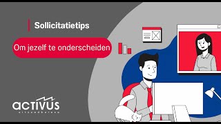 Activus Gemert  Sollicitatietips  Om jezelf te onderscheiden [upl. by Madaras642]