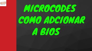 MICROCODES XEON COMO ADCIONAR AO ARQUIVO DE BIOS MANUTENÇÃO [upl. by Dewhirst747]